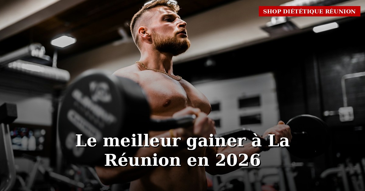 NPL Gainer : lequel choisir à La Réunion pour vraiment prendre de la masse en 2026
